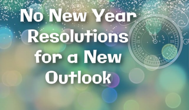 No Resolutions for a New Outlook