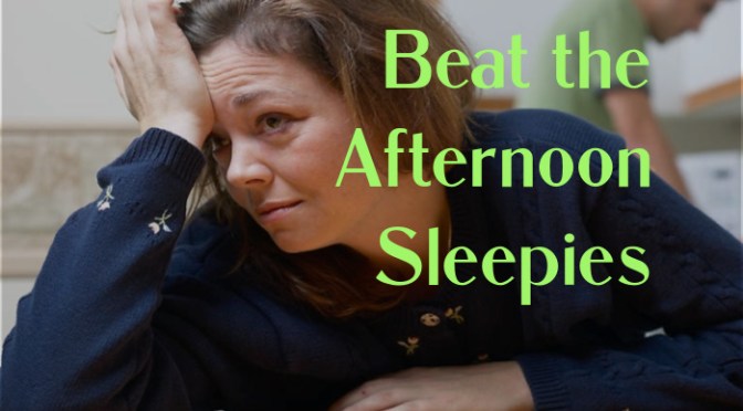 Sure-fire Strategies to Beat After-lunch ‘Sleepies’