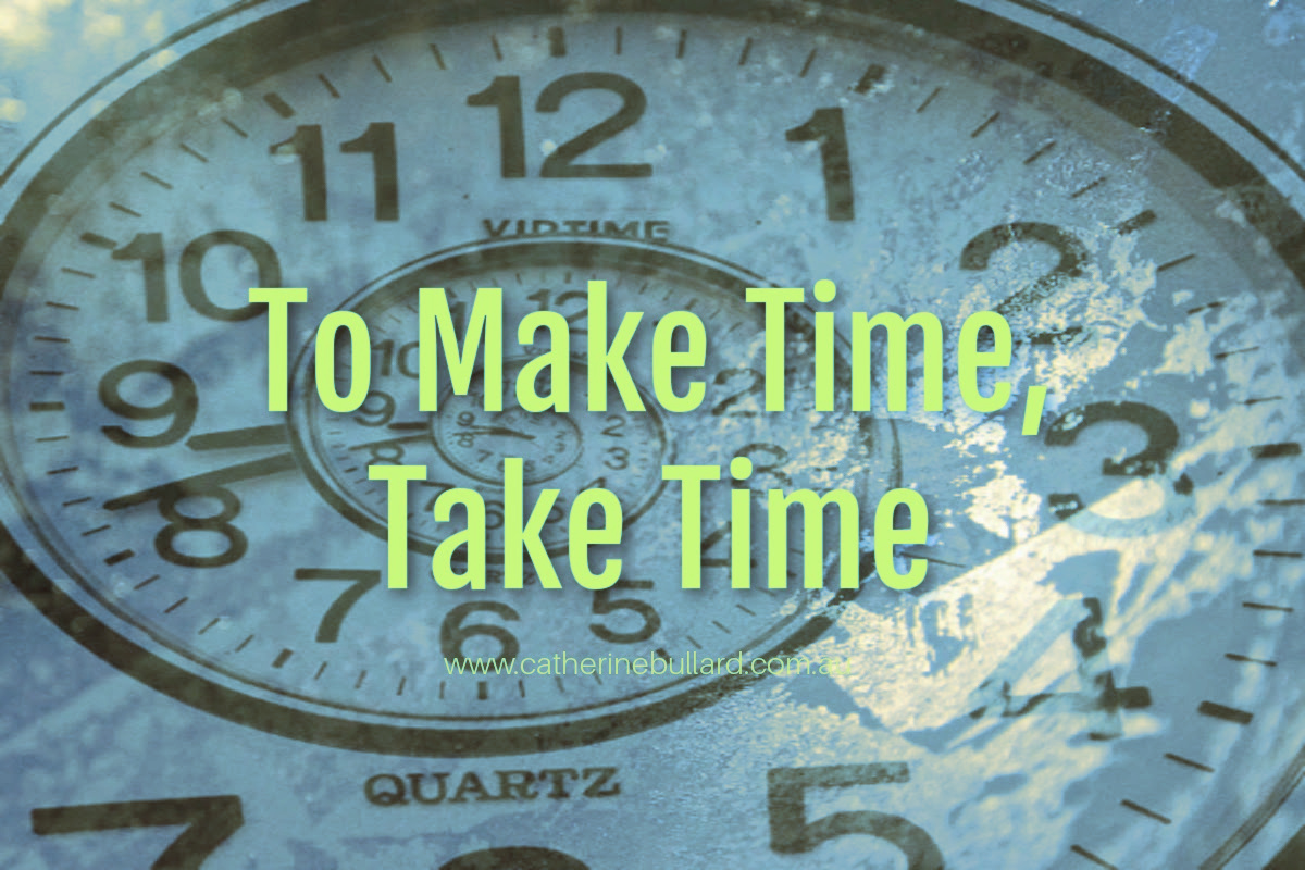 Es Take Time To Make Time, Take Time | Happy Holistic Health