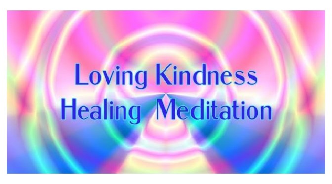 Loving Kindness Meditation For Healing